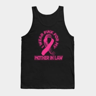 Breast Cancer Awareness I Wear Pink for my Mother-In-Law Tank Top